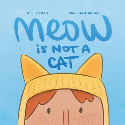 Mňau nie je mačka - Meow Is Not a Cat