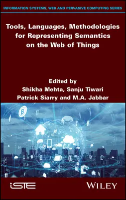 Nástroje, jazyky a metodiky na reprezentáciu sémantiky na webe vecí - Tools, Languages, Methodologies for Representing Semantics on the Web of Things