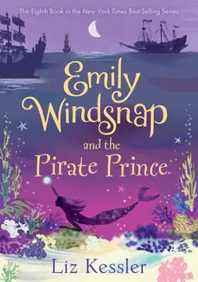 Emily Windsnap a pirátsky princ: #8 - Emily Windsnap and the Pirate Prince: #8