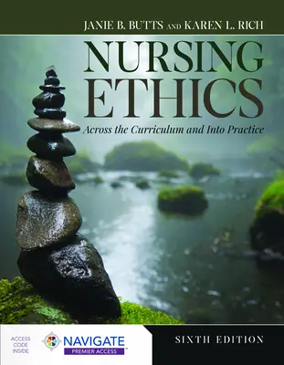Ošetrovateľská etika: Etické teórie a etiky: naprieč učebnými osnovami a do praxe - Nursing Ethics: Across the Curriculum and Into Practice