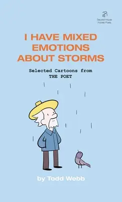 Mám zmiešané pocity z búrok: Vybrané karikatúry z 9. dielu časopisu THE POET - I Have Mixed Emotions About Storms: Selected Cartoons from THE POET - Volume 9