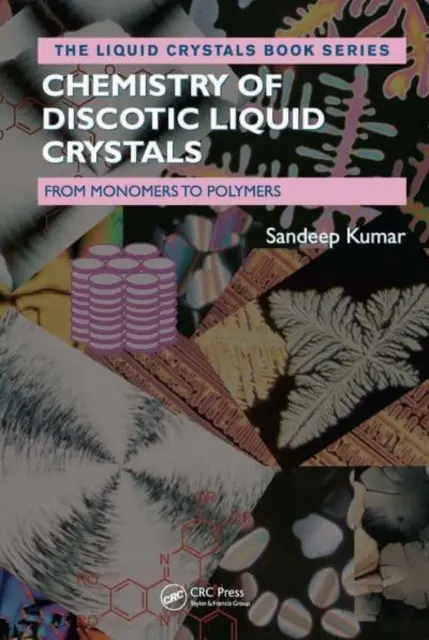 Chémia diskotických kvapalných kryštálov: Od monomérov k polymérom - Chemistry of Discotic Liquid Crystals: From Monomers to Polymers