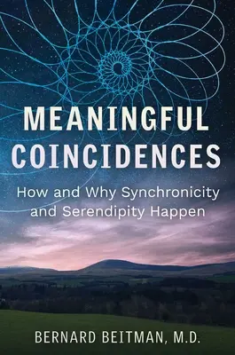 Významné náhody: Ako a prečo dochádza k synchronicite a serendipite - Meaningful Coincidences: How and Why Synchronicity and Serendipity Happen