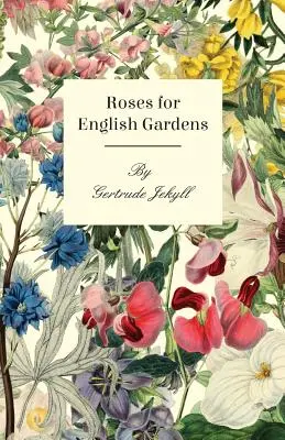 Ruže pre anglické záhrady - Roses For English Gardens