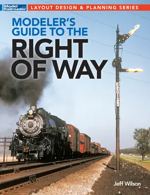 Sprievodca železničným modelárom - Modeler's Guide to the Railroad Right-Of-Way