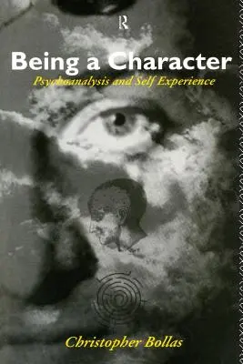 Byť charakterom: Psychoanalýza a sebaprežívanie - Being a Character: Psychoanalysis and Self Experience