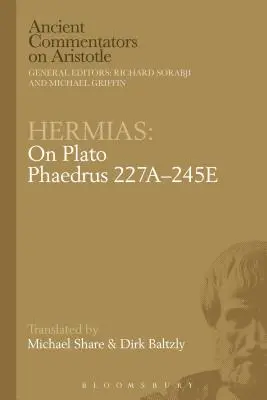 Hermias: K Platónovmu Faidrovi 227a-245e - Hermias: On Plato Phaedrus 227a-245e