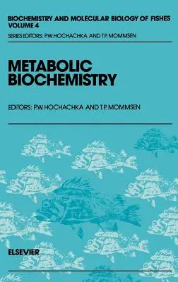 Metabolická biochémia: 4. zväzok - Metabolic Biochemistry: Volume 4