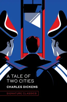 Príbeh dvoch miest - A Tale of Two Cities