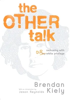 Iný rozhovor: Zúčtovanie s našimi bielymi privilégiami - The Other Talk: Reckoning with Our White Privilege
