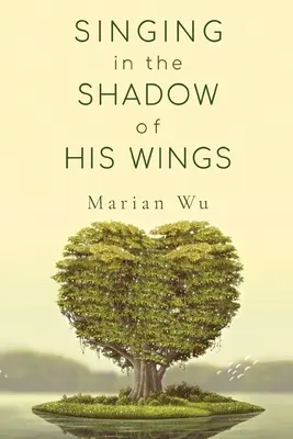 Spev v tieni jeho krídel - Singing in the Shadow of His Wings