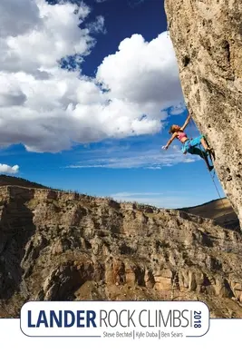 Landerove skalné výstupy 2018 - Lander Rock Climbs 2018