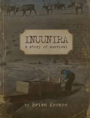 Inuunira: Môj príbeh o prežití - Inuunira: My Story of Survival