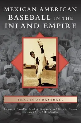 Mexicko-americký bejzbal v Inland Empire - Mexican American Baseball in the Inland Empire
