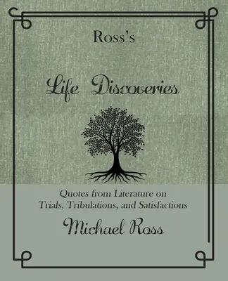 Rossove životné objavy - Ross's Life Discoveries