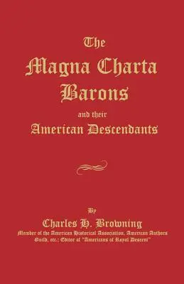 Magna Charta Baronov a ich amerických potomkov - The Magna Charta Barons and Their American Descendants