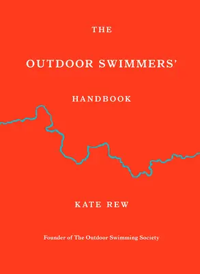 Príručka pre plavcov v prírode - Outdoor Swimmers' Handbook
