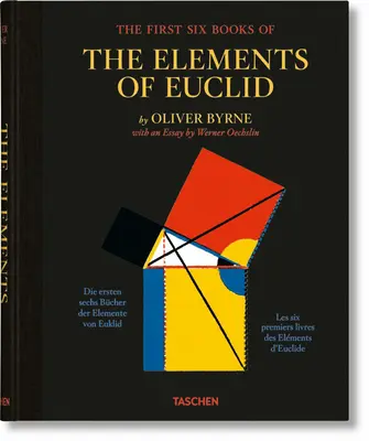 Oliver Byrne. prvých šesť kníh Euklidových prvkov - Oliver Byrne. the First Six Books of the Elements of Euclid