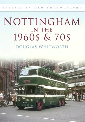 Nottingham v 60. a 70. rokoch 20. storočia - Nottingham in the 1960s and 70s