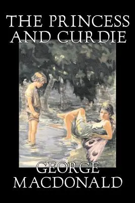 The Princess and Curdie by George Macdonald, Klasika, Akčné a dobrodružné - The Princess and Curdie by George Macdonald, Classics, Action & Adventure