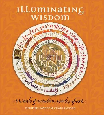 Osvetľujúca múdrosť: Slová múdrosti, umelecké diela - Illuminating Wisdom: Words of Wisdom, Works of Art