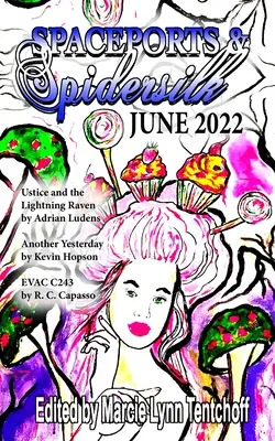 Spaceports & Spidersilk jún 2022 - Spaceports & Spidersilk June 2022