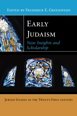 Raný judaizmus: Nové poznatky a vedecké skúmanie - Early Judaism: New Insights and Scholarship