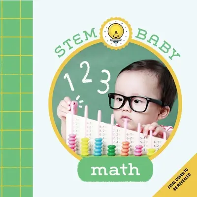 Stem Baby: Engineering (Strojárstvo) (Stem Baby: Engineering) (Knižky pre bábätká, Tinker and Maker Books for Babies) - Stem Baby: Math: (Stem Books for Babies, Tinker and Maker Books for Babies)