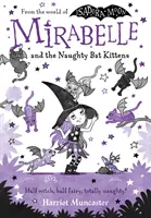Mirabelle a nezbedné netopierie mačiatka - Mirabelle and the Naughty Bat Kittens