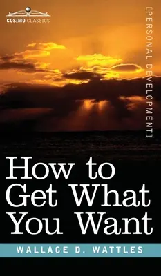 Ako získať to, čo chcete - How to Get What You Want