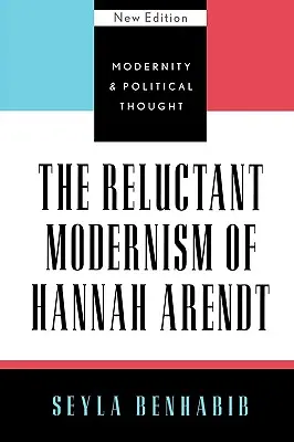 Váhavý modernizmus Hannah Arendtovej - The Reluctant Modernism of Hannah Arendt