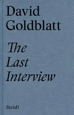 David Goldblatt: Posledný rozhovor - David Goldblatt: The Last Interview