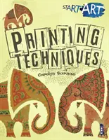 Start Art: Tlač a iné úžasné techniky - Start Art: Printing and other Amazing Techniques