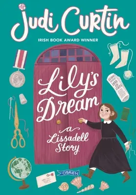 Lilyin sen: Lissadellov príbeh - Lily's Dream: A Lissadell Story