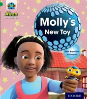 Projekt X: Mimozemské dobrodružstvá: Zelená: Nová Mollyina hračka - Project X: Alien Adventures: Green: Molly's New Toy