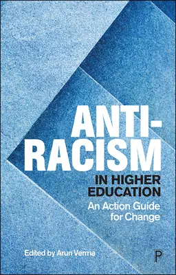Antirasizmus vo vysokoškolskom vzdelávaní: Akčná príručka pre zmenu - Anti-Racism in Higher Education: An Action Guide for Change