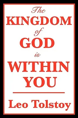 Božie kráľovstvo je vo vás - The Kingdom of God Is Within You