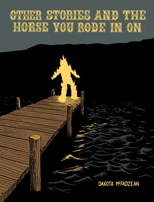Ďalšie príbehy a kôň, na ktorom si prišiel - Other Stories and the Horse You Rode in on