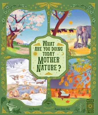 Čo dnes robíš, matko príroda? Prírodné príbehy na každý mesiac v roku: Cestuj po svete so 48 príbehmi o prírode - What Are You Doing Today, Mother Nature?: Travel the World with 48 Nature Stories, for Every Month of the Year