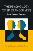 Psychológia špiónov a špionáže - Dôvera, zrada, zrada - Psychology of Spies and Spying - Trust, Treason, Treachery
