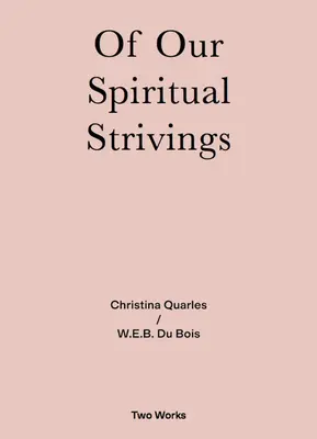 O našich duchovných snahách: Séria dvoch diel 4. zväzok - Of Our Spiritual Strivings: Two Works Series Volume 4