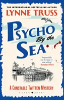 Psycho pri mori - nová záhadná vražda z oceňovanej série o konstáblovi Twittenovi - Psycho by the Sea - The new murder mystery in the prize-winning Constable Twitten series