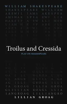 Troilus a Kressida - Troilus and Cressida