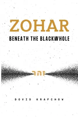 Zohar-Pod čiernou dierou - Zohar-Beneath the BlackWhole