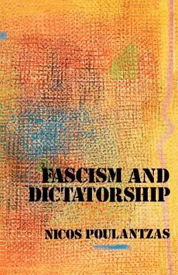 Fašizmus a diktatúra: Tretia internacionála a problém fašizmu - Fascism and Dictatorship: The Third International and the Problem of Fascism