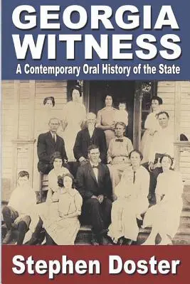 Svedectvo Georgie: Súčasná ústna história štátu - Georgia Witness: A Contemporary Oral History of the State