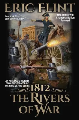 1812: Rieky vojny - 1812: The Rivers of War
