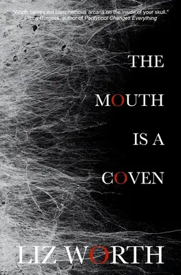 Ústa sú klenot - The Mouth Is A Coven