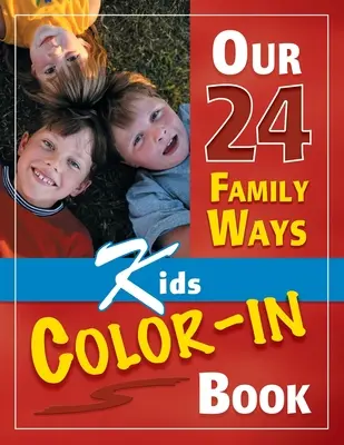 Našich 24 rodinných ciest: Detská kniha na vyfarbovanie - Our 24 Family Ways: Kids Color-In Book