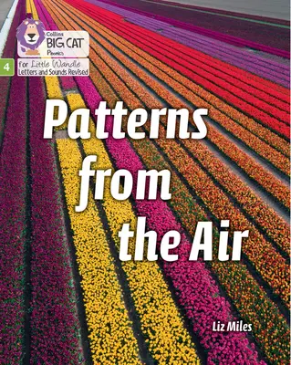 Vzory zo vzduchu - Fáza 4 Sada 2 Natiahni a vyzvi - Patterns from the Air - Phase 4 Set 2 Stretch and Challenge